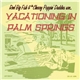 Reel Big Fish & The Cherry Poppin' Daddies - Reel Big Fish & The Cherry Poppin' Daddies Are... Vacationing In Palm Springs