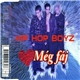 Hip Hop Boyz - Még Fáj