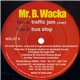 Mr. B. Wacka - Traffic Jam